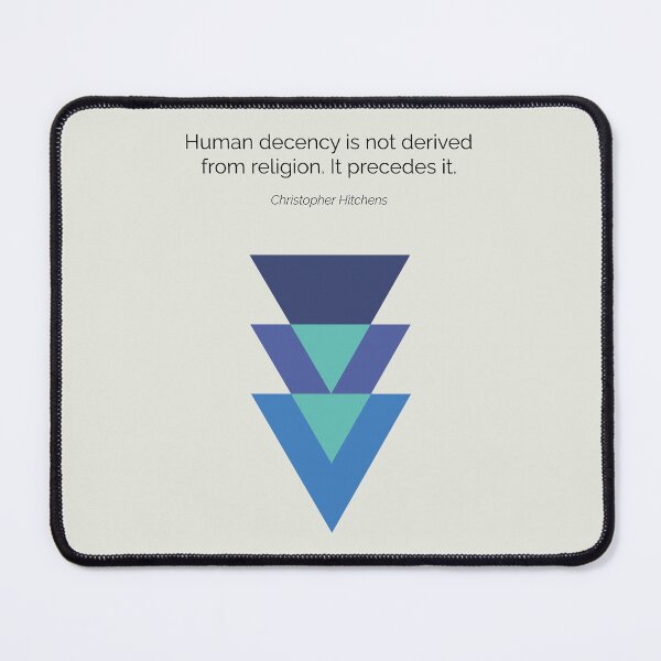 Item preview, New Atheism Christopher Hitchens Human Decency Quote designed and sold by kakarikihill.