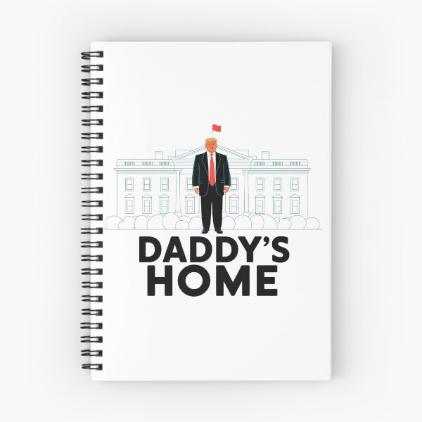 Item preview, Daddy’s Home - Donald Trump White House Comeback Design designed and sold by Colorful-Garden.