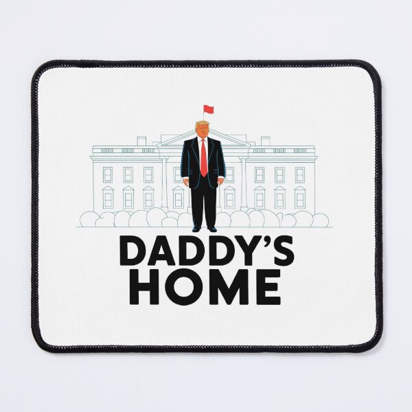Item preview, Daddy’s Home - Donald Trump White House Comeback Design designed and sold by Colorful-Garden.