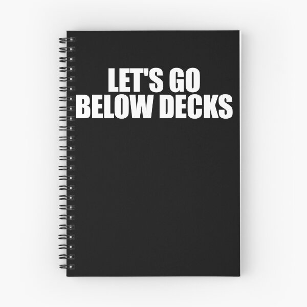 Item preview, Let's Go Below Decks Raunchy Yacht Guest Below Decks Gear designed and sold by DynamicDesign.