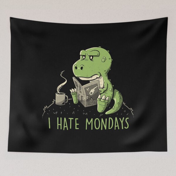 Item preview, I Hate Mondays - Funny Sarcasm Cute Dinosaur Gift designed and sold by koalateess.