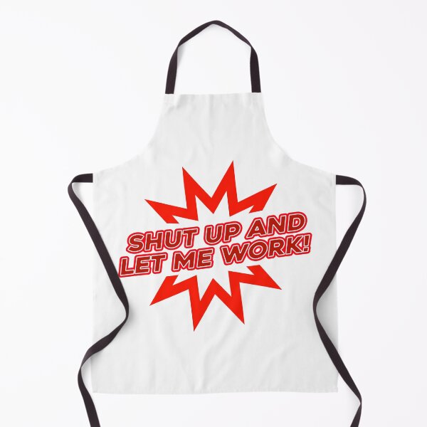 Item preview, Shut Up And Let Me Work designed and sold by Sky Brundall Concepts.