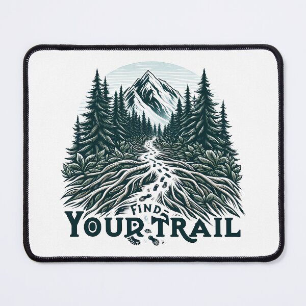 Item preview, Blaze your own path with our "Find Your Trail" designed and sold by OzzFrequency.