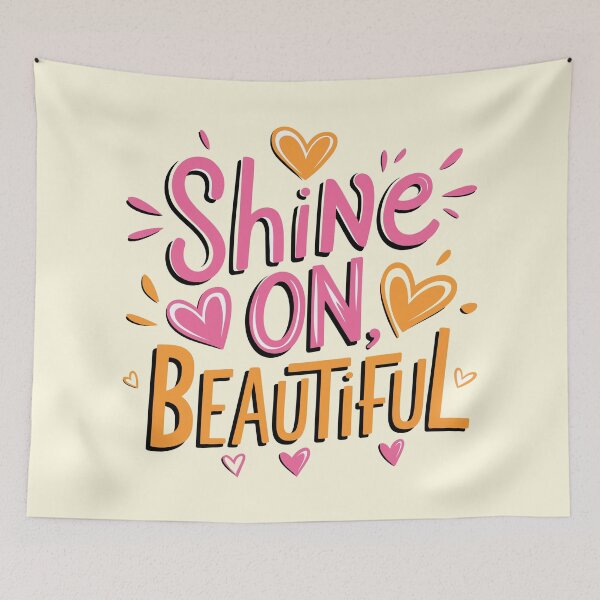 Item preview, Shine On Beautiful Inspirational Message designed and sold by serein32.