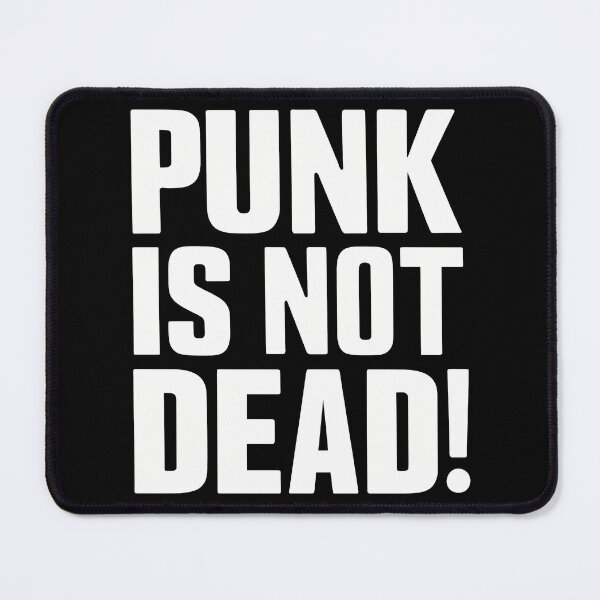 Item preview, Punk is Not Dead! designed and sold by OzzFrequency.