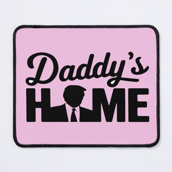 Item preview, Daddy's Home Trump won president 2024 47th president trump wins nov 5th 2024 designed and sold by Stephani Analah.