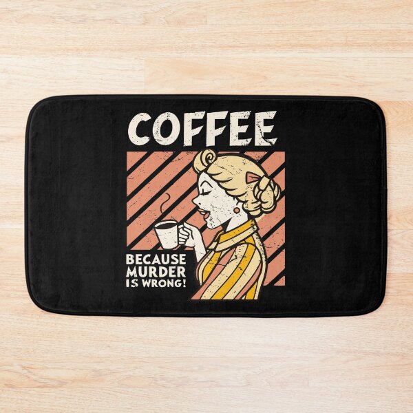 Item preview, Coffee Because Murder is Wrong - Retro Humorous Design designed and sold by JesterKrewArt.