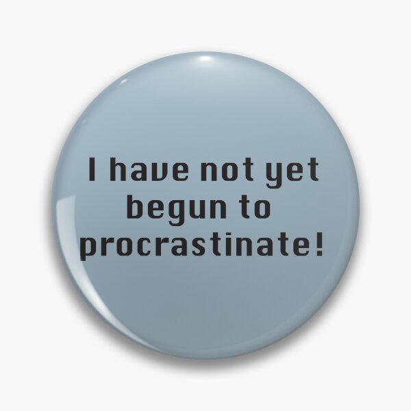 Item preview, Procrastination black designed and sold by JRP Design.