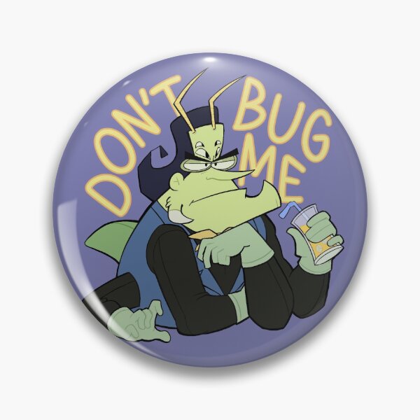Item preview, Don't Bug Me designed and sold by InspectorSpinda.