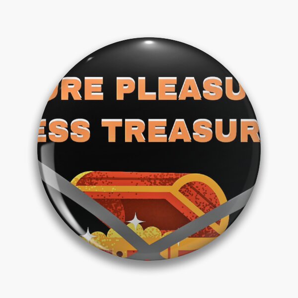 Item preview, MORE PLEASURE LESS TREASURE! designed and sold by GrindWardrobe.