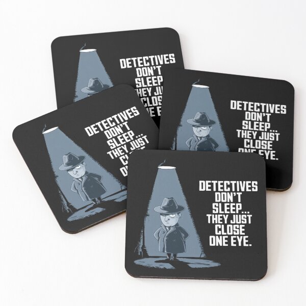 Item preview, Detectives dont sleep they just close one eye classic film noir designed and sold by CogniCraft.