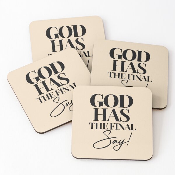 Item preview, GOD HAS THE FINAL SAY! designed and sold by alegnacreates.
