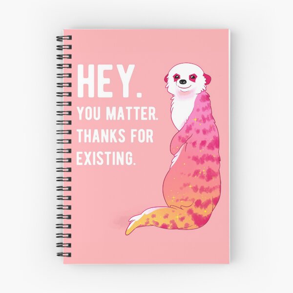 Item preview, "HEY. You Matter. Thanks for Existing." Sunset Meerkat designed and sold by thelatestkate.