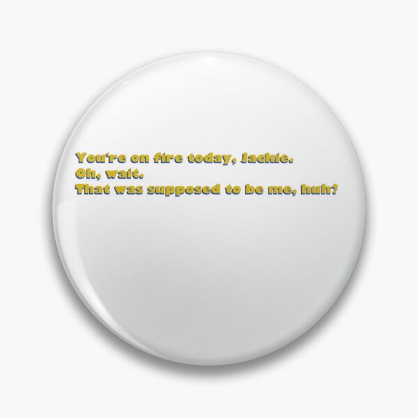Item preview, Van Palmer and Jackie quote designed and sold by AlbiArt1101.