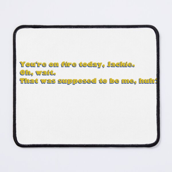 Item preview, Van Palmer and Jackie quote designed and sold by AlbiArt1101.