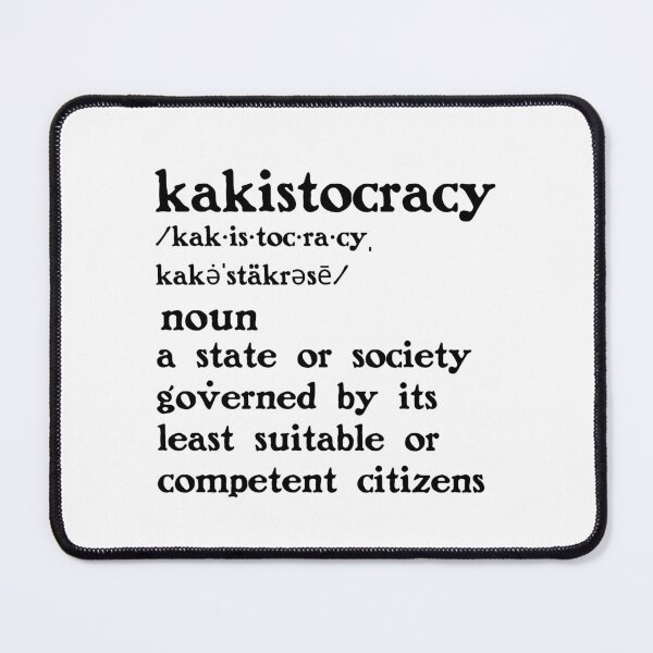 Item preview, The Definition of Kakistocracy designed and sold by Unhinged Heather.