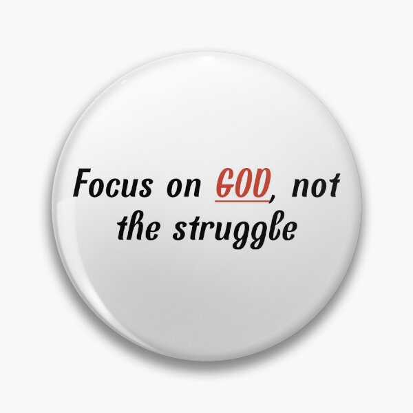 Item preview, Focus on GOD, not the struggle designed and sold by Woven-in-Jesus.