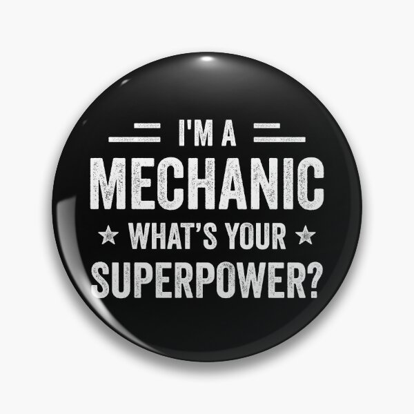 Item preview, I'm A Mechanic What's Your Superpower Funny Mechanic designed and sold by RareBunny.