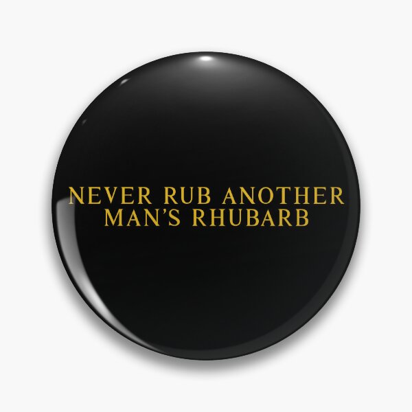 Item preview, Never Rub Another Man’s Rhubarb / 1989 Nicholson designed and sold by Cuttintees.