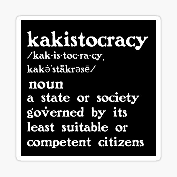 Item preview, The Definition of Kakistocracy designed and sold by Unhinged Heather.