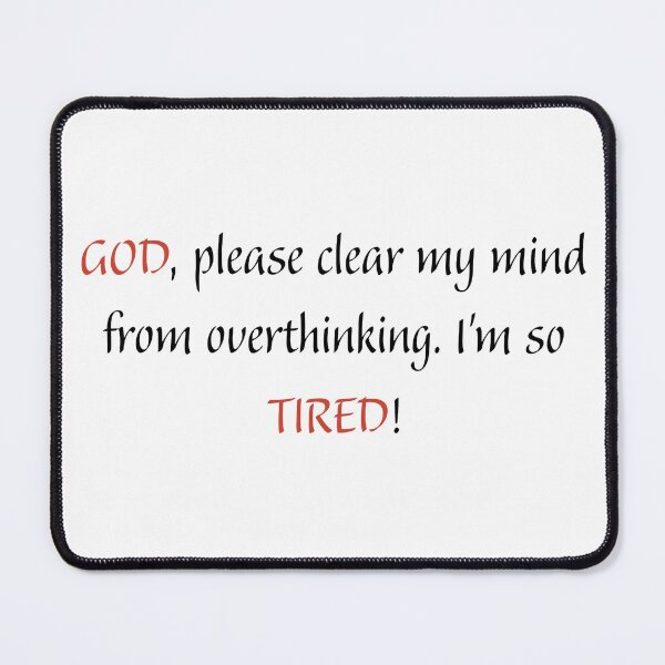 Item preview, Clear my mind from overthinking! designed and sold by Woven-in-Jesus.
