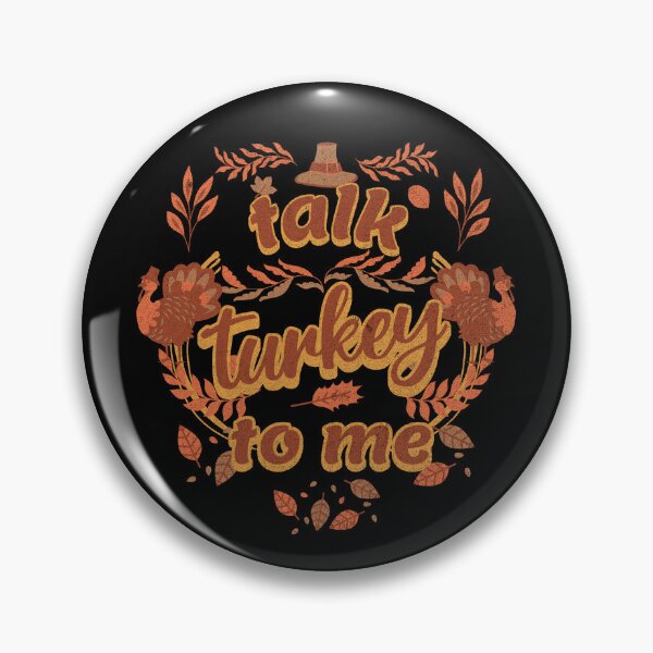 Item preview, Talk Turkey To Me Funny Thanksgiving Gear designed and sold by DynamicDesign.