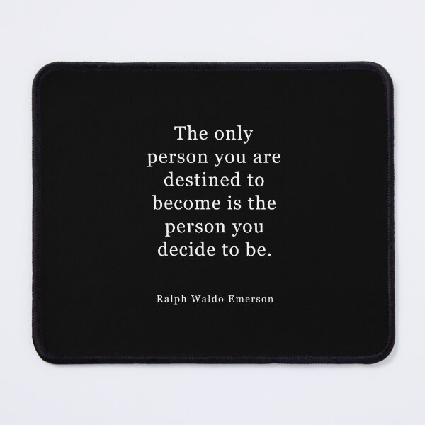 Item preview, Ralph Waldo Emerson Quote, The only person you are destined to become designed and sold by corbrand.