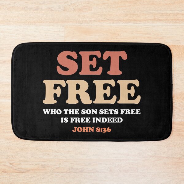 Item preview, Set Free - Who the Son Sets Free is Free Indeed John 8:36 Scripture designed and sold by Lillyamstronger.