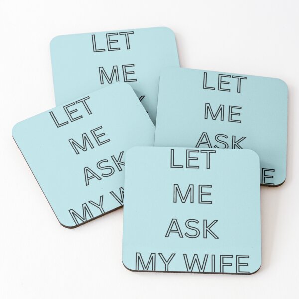 Item preview, let me ask my wife  designed and sold by StickersRyous.