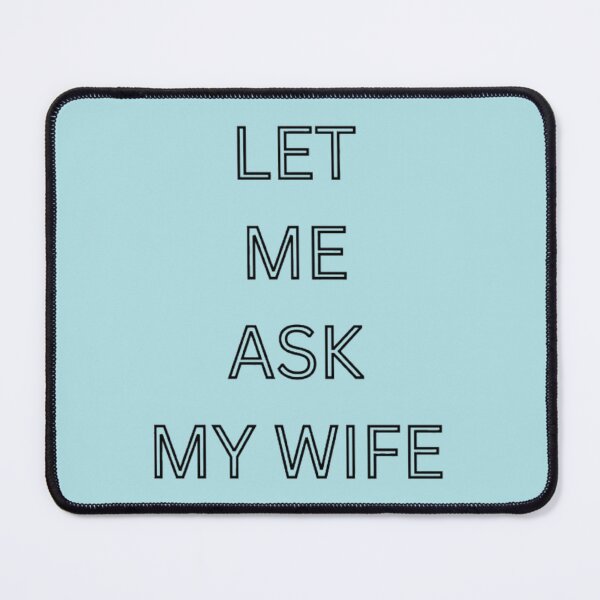 Item preview, let me ask my wife designed and sold by StickersRyous.