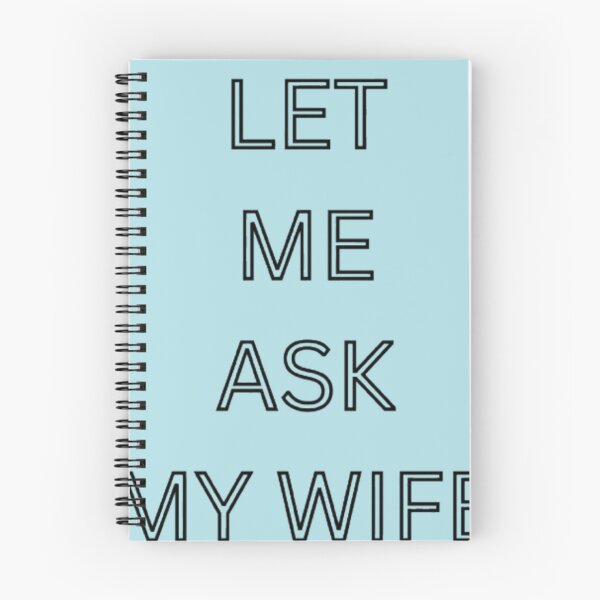Item preview, let me ask my wife  designed and sold by StickersRyous.