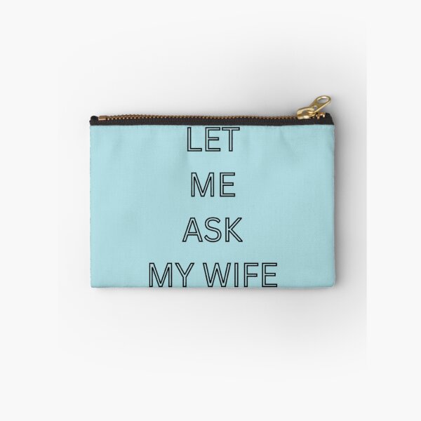Item preview, let me ask my wife  designed and sold by StickersRyous.
