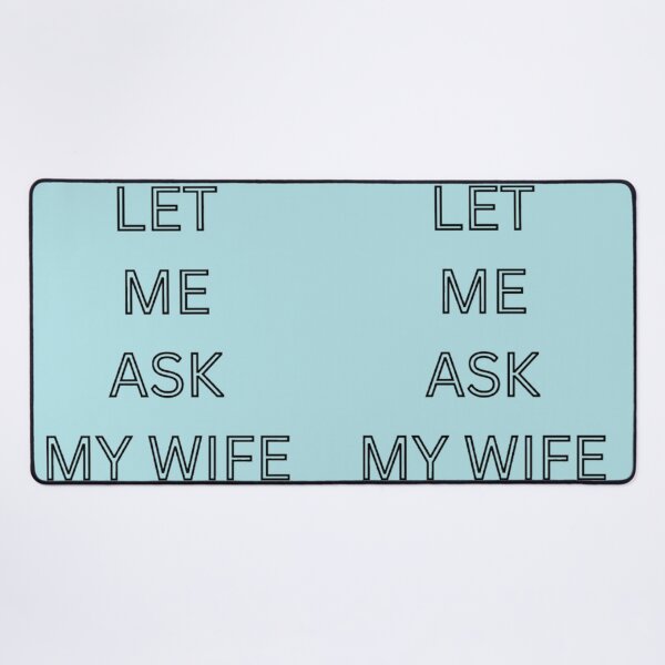 Item preview, let me ask my wife designed and sold by StickersRyous.