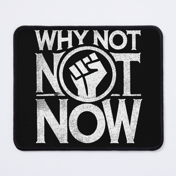 Item preview, Motivational Quotes, Why Not Now designed and sold by WeirdSketcher.