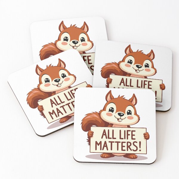 Item preview, All life matters! Cute Squirrel designed and sold by JonathanP514.