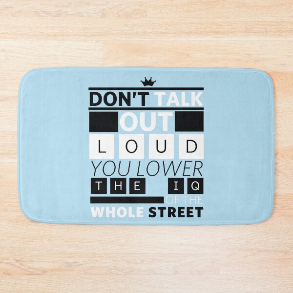 Item preview, Lower The IQ Of Whole Street designed and sold by Fanverse Merchandise.