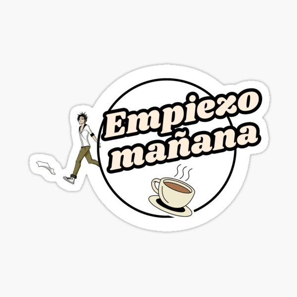 I start tomorrow Sticker