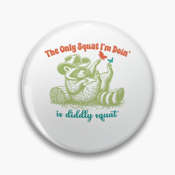 Item preview, The Only Squat I'm Doing Is Diddly Squat Racoon Vintage designed and sold by spirorinin.