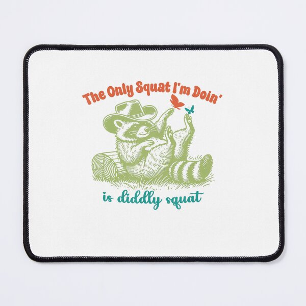 Item preview, The Only Squat I'm Doing Is Diddly Squat Racoon Vintage designed and sold by spirorinin.