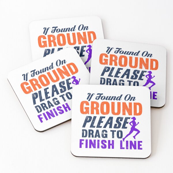 Item preview, If Found On Ground Please Drag To Finish Line designed and sold by ChemicalXShop.