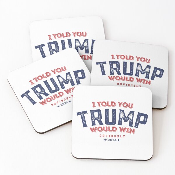Item preview, President Trump I told you TRUMP would win again obviously 2024 election MAGA designed and sold by adlydesigns.