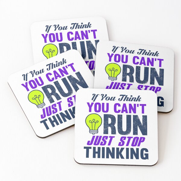 Item preview, If You Think You Can't Run, Just Stop Thinking designed and sold by ChemicalXShop.