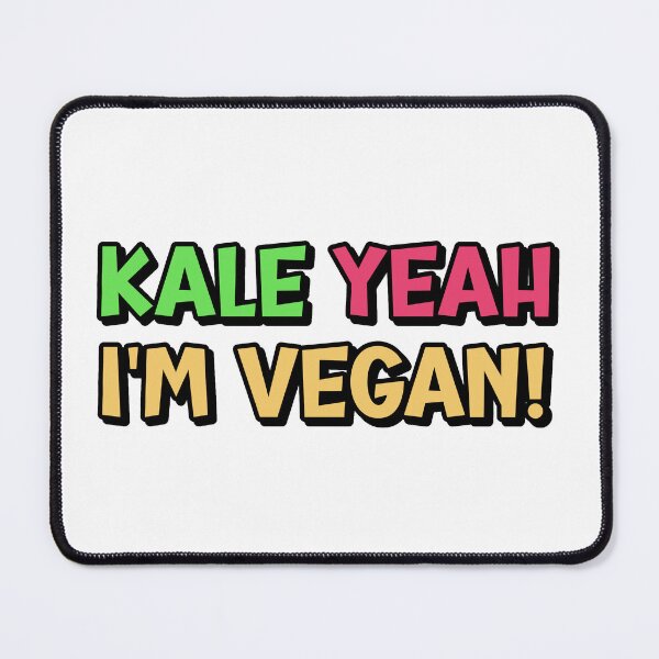 Item preview, Kale Yeah, I'm Vegan! designed and sold by Wachi-A.
