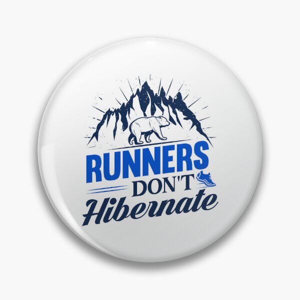 Item preview, Runners Don't Hibernate designed and sold by ChemicalXShop.