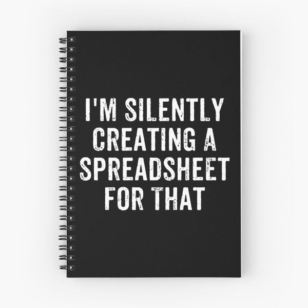 Item preview, I'm Silently Creating A Spreadsheet For That - Funny Actuary designed and sold by crenaviolena.