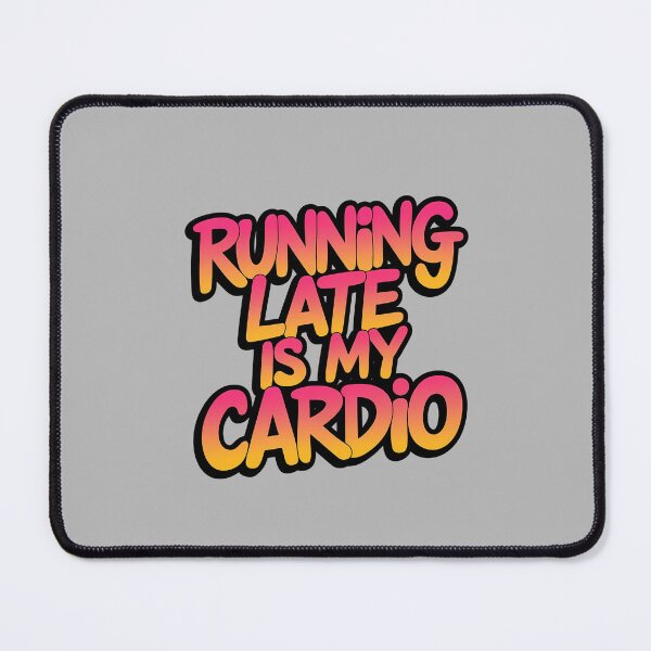 Item preview, Running Late Is My Cardio – Bold 80s Graffiti designed and sold by zaina.sho.