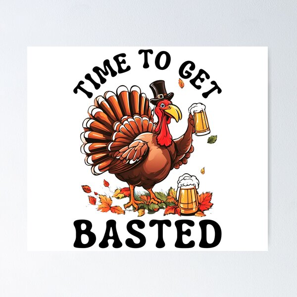 Item preview, Time To Get Basted, Funny, Thanksgiving  designed and sold by Teetreasure2.