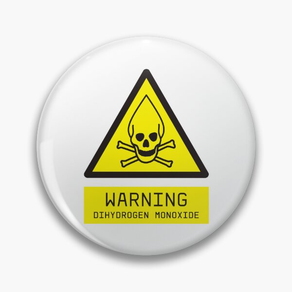Item preview, Dihydrogen Monoxide Warning designed and sold by Me-Meme.