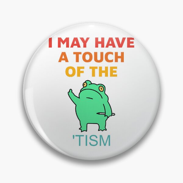 Item preview, I May Have A Touch Of The 'Tism Vintage  designed and sold by spirorinin.