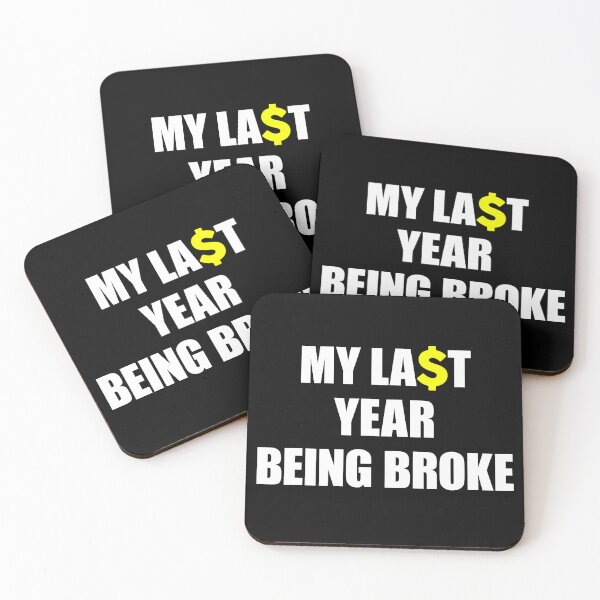 Item preview, My Last year being Broke designed and sold by FlyShop1.